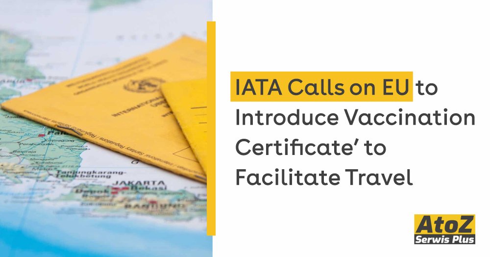 iata-calls-on-eu-to-introduce-vaccination-certificate-to-facilitate-travel iata-calls-on-eu-to-introduce-vaccination-certificate-to-facilitate-travel