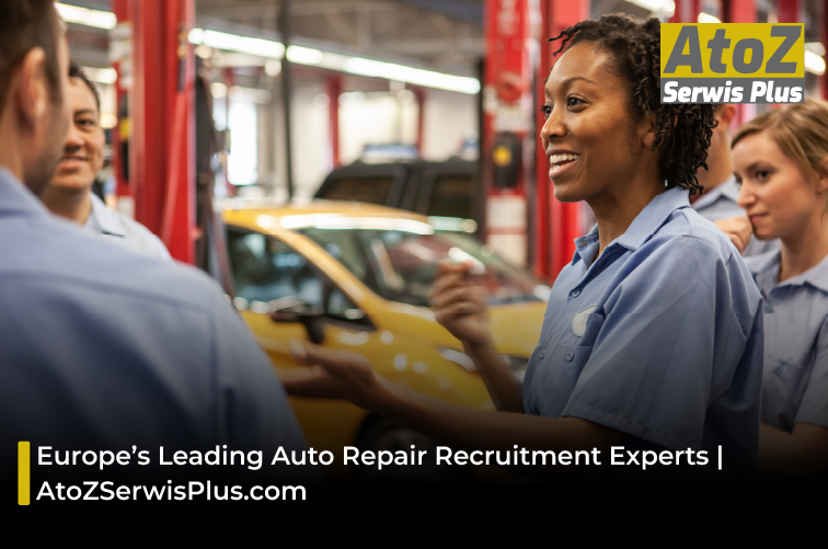 Europe’s Leading Auto Repair Recruitment Experts | AtoZSerwisPlus.com