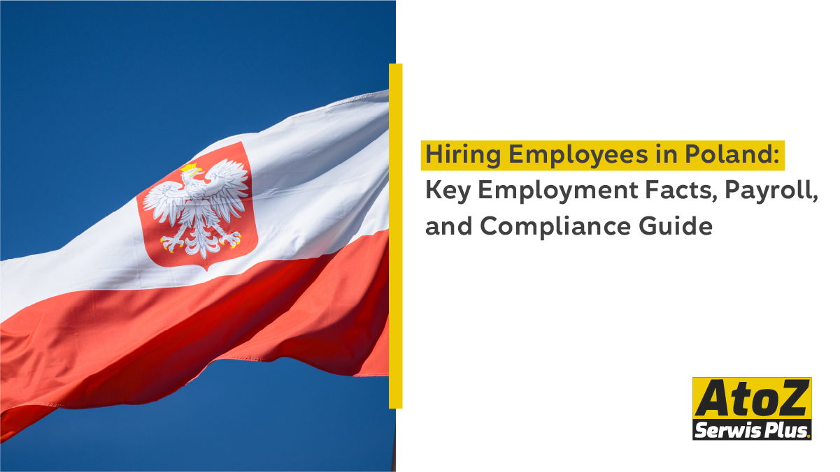 hiring-employees-in-poland-key-employment-facts-payroll-and-compliance-guide