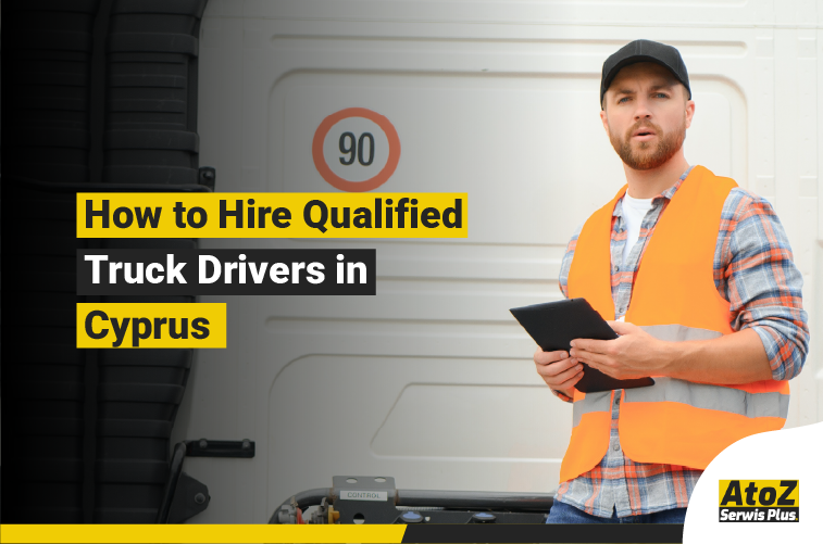 Qualified truck driver recruitment in Cyprus