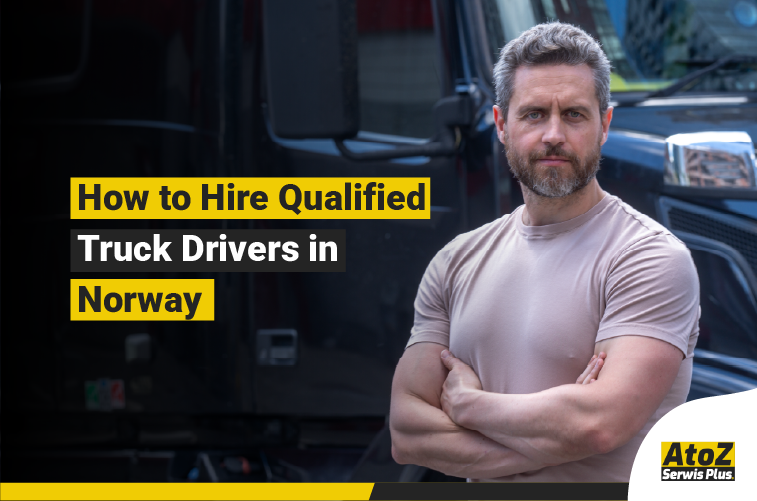 Qualified truck driver recruitment in Norway