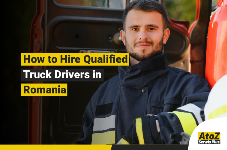 Qualified truck driver recruitment in Romania
