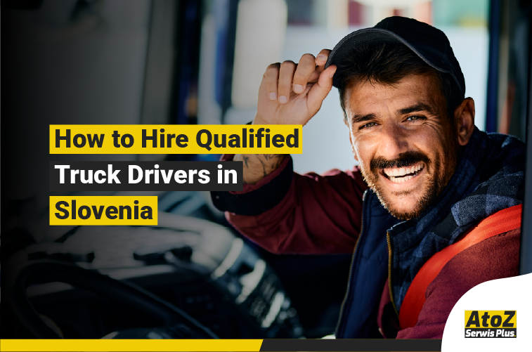 Qualified truck driver recruitment in Slovenia