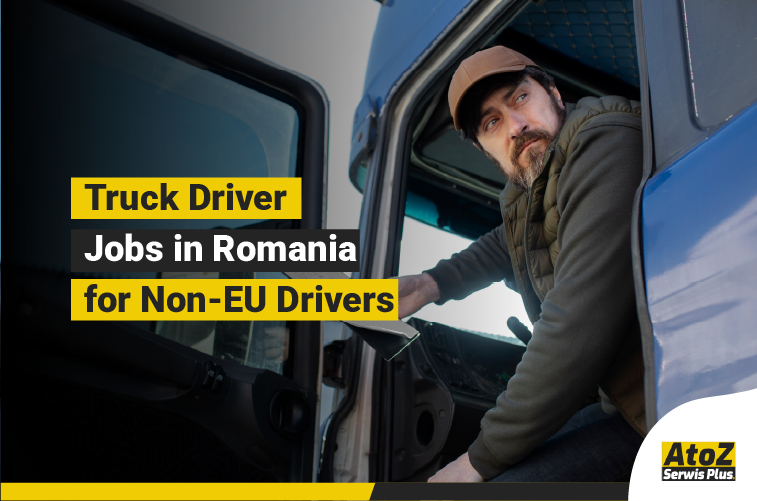 Truck driver jobs in Romania for non-EU drivers
