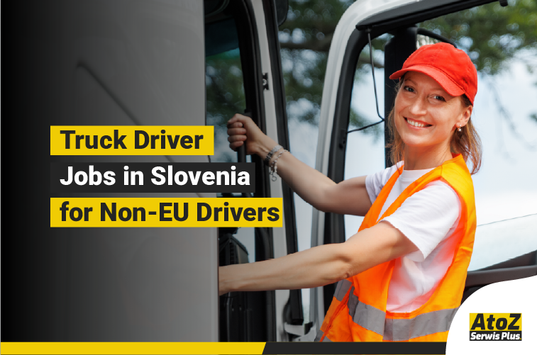 Truck driver jobs in Slovenia for non-EU drivers