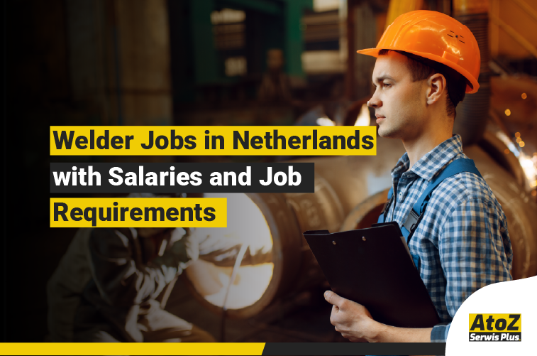 Welder performing industrial welding on a job in Netherlands