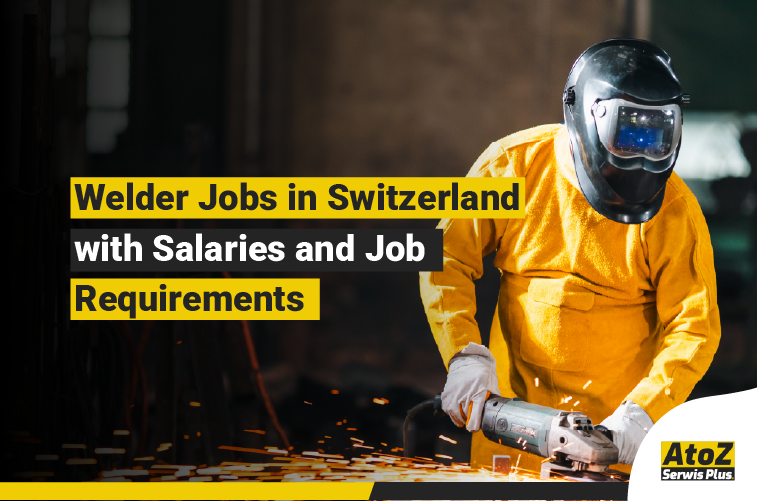 Welder performing industrial welding on a job in Switzerland