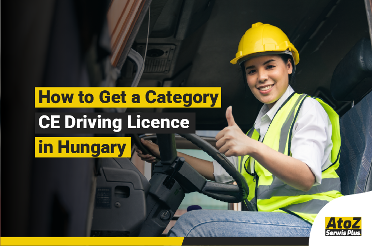 Category CE truck driving licence training in Hungary