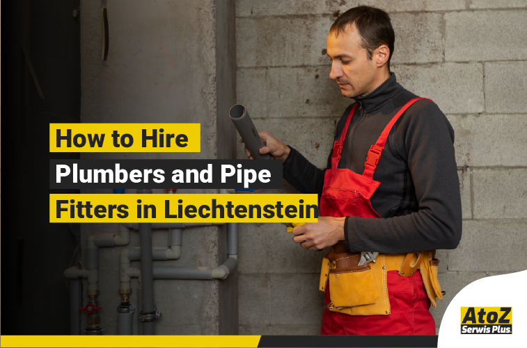 Qualified plumber and pipe fitter working in Liechtenstein