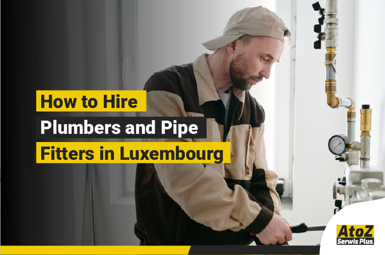 Qualified plumber and pipe fitter working in Luxembourg