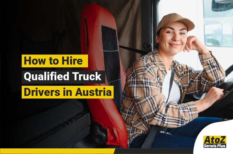 Qualified truck driver recruitment in Austria