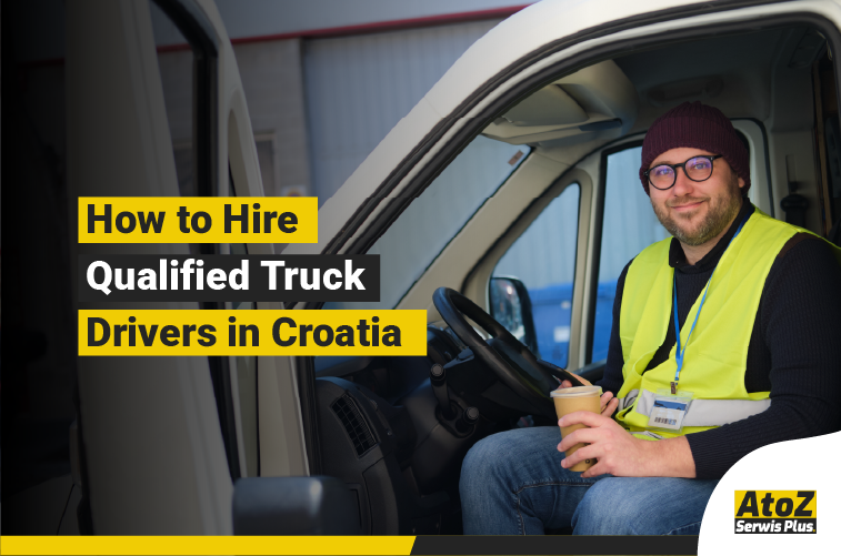 Qualified truck driver recruitment in Croatia
