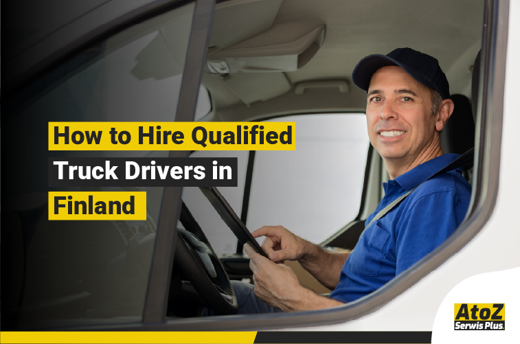 Qualified truck driver recruitment in Finland