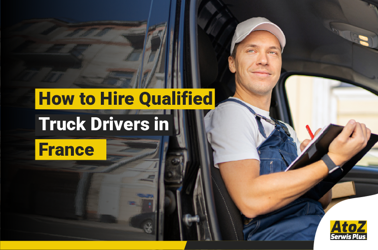 Qualified truck driver recruitment in France