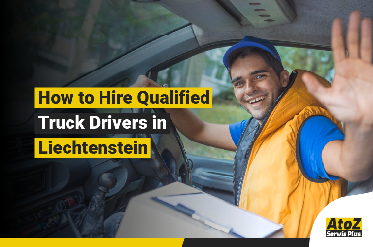 Qualified truck driver recruitment in Liechtenstein