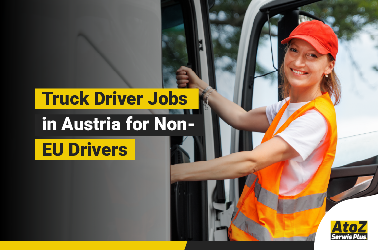Truck driver jobs in Austria for non-EU drivers