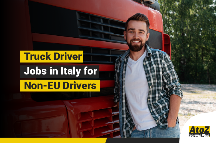 Truck driver jobs in Italy for non-EU drivers
