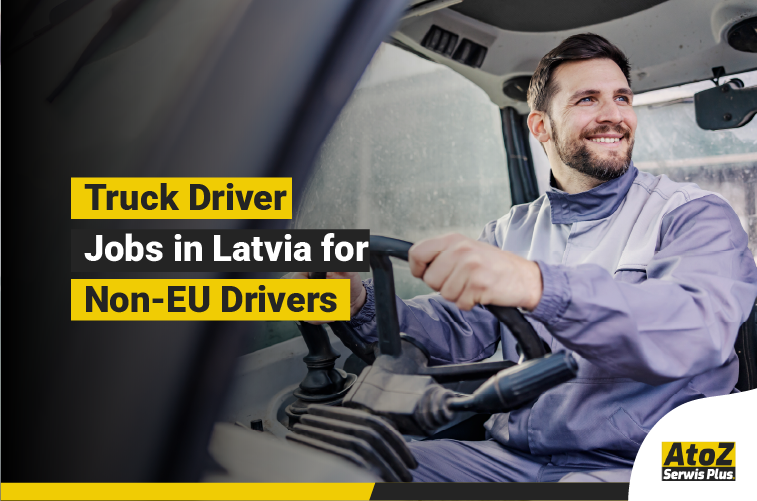 Truck driver jobs in Latvia for non-EU drivers