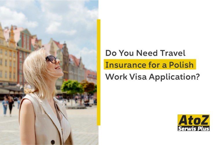 do-you-need-travel-insurance-for-a-polish-work-visa-application.jpg do-you-need-travel-insurance-for-a-polish-work-visa-application.jpg