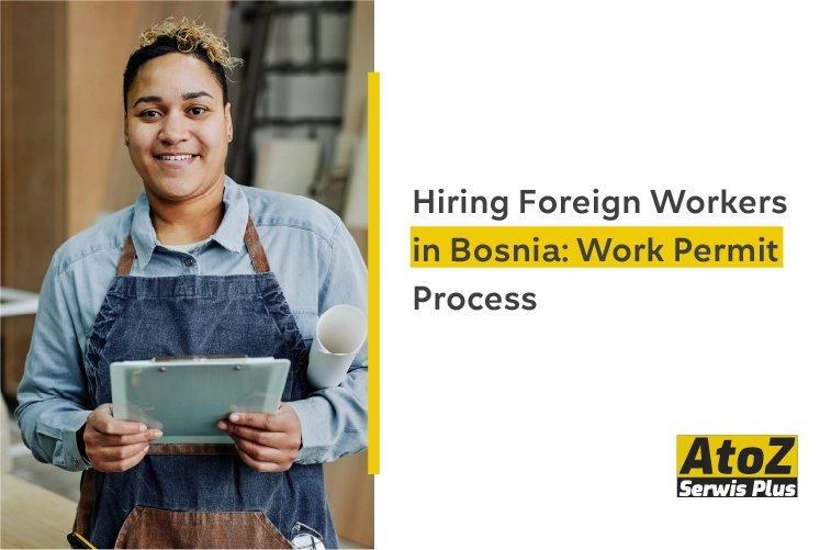 hiring-foreign-workers-in-bosnia-work-permit-process.jpg