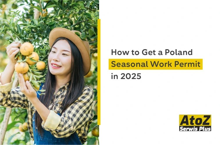 how-to-get-a-poland-seasonal-work-permit-in-2025.jpg