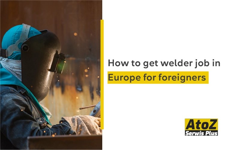 how-to-get-welder-job-in-europe-for-foreigners.jpg