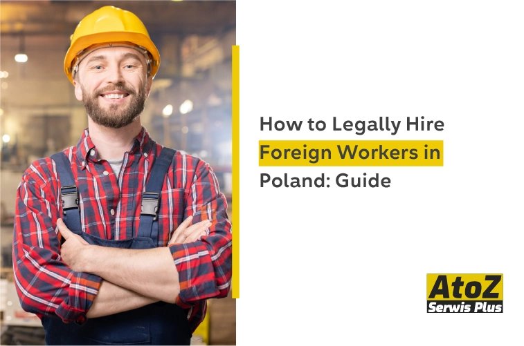 how-to-legally-hire-foreign-workers-in-poland-guide.jpg how-to-legally-hire-foreign-workers-in-poland-guide.jpg