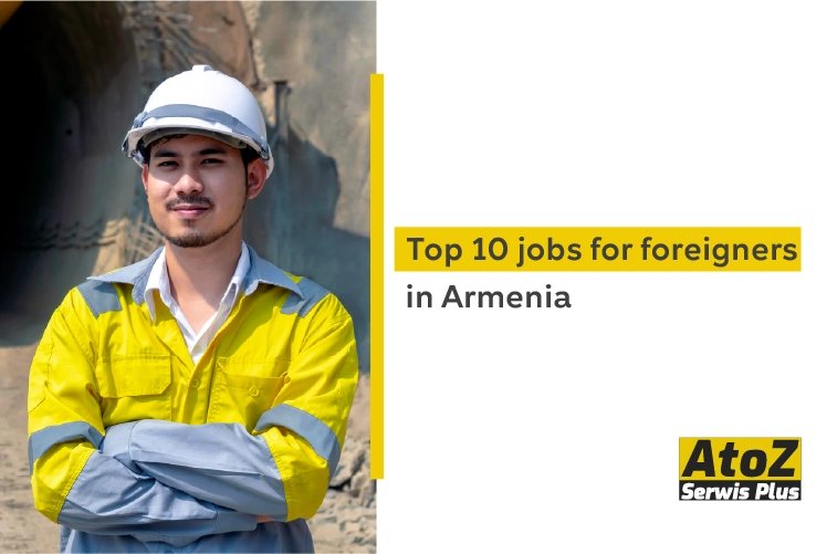 top-10-jobs-for-foreigners-in-armenia.jpg top-10-jobs-for-foreigners-in-armenia.jpg