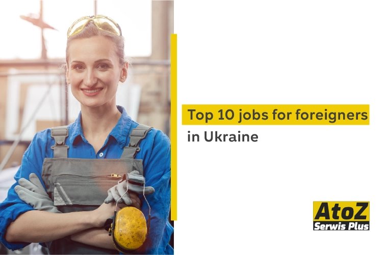 top-10-jobs-for-foreigners-in-ukraine.jpg top-10-jobs-for-foreigners-in-ukraine.jpg