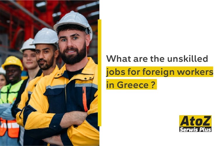 what-are-the-unskilled-jobs-for-foreign-workers-in-greece.jpg what-are-the-unskilled-jobs-for-foreign-workers-in-greece.jpg