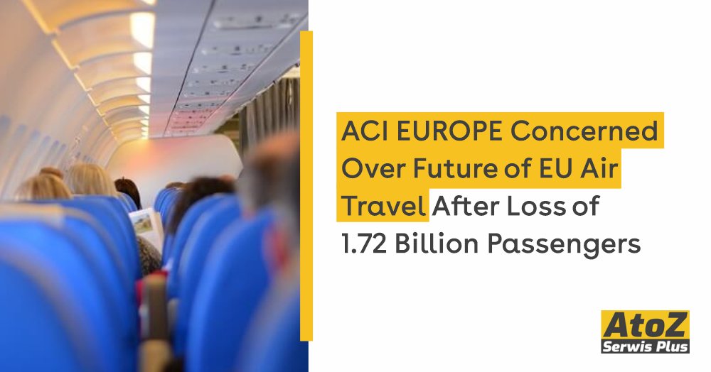 aci-europe-concerned-over-future-of-eu-air-travel-after-loss-of-172-billion-passengers aci-europe-concerned-over-future-of-eu-air-travel-after-loss-of-172-billion-passengers