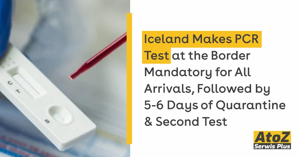iceland-makes-pcr-test-at-the-border-mandatory-for-all-arrivals-followed-by-5-6-days-of-quarantine-a iceland-makes-pcr-test-at-the-border-mandatory-for-all-arrivals-followed-by-5-6-days-of-quarantine-a