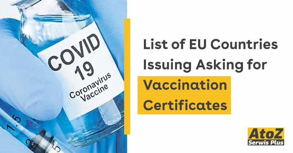 list-of-eu-countries-issuingasking-for-vaccination-certificates list-of-eu-countries-issuingasking-for-vaccination-certificates