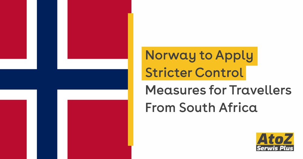 norway-to-apply-stricter-control-measures-for-travellers-from-south-africa